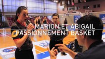 Marion et Abigail, joueuses et arbitres, passionnément Basket / La Poste - tous arbitres