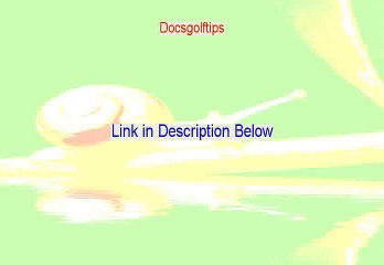 Docsgolftips Reviewed - Hear my Review 2015
