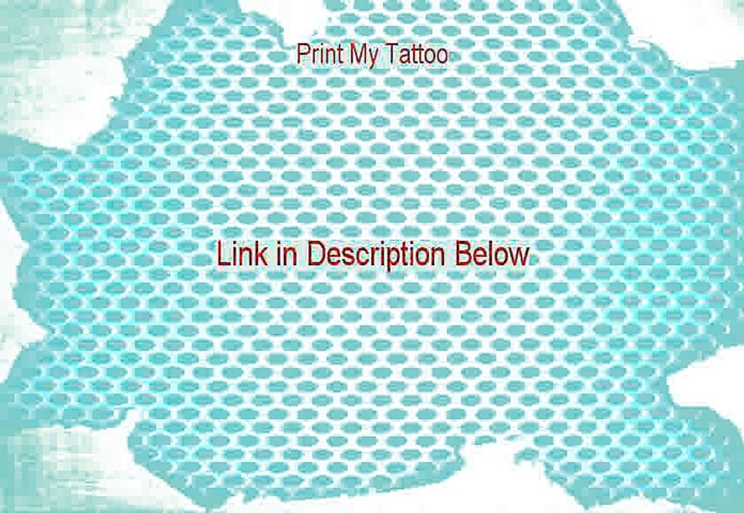 Print My Tattoo Free Review - print my own temporary tattoos