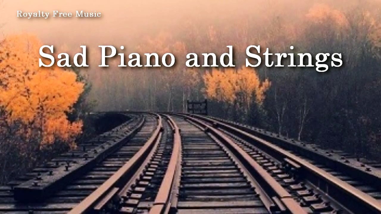 Sad Piano and Strings - Cinematic Music | Background Music | Production Music | Royalty Free Music