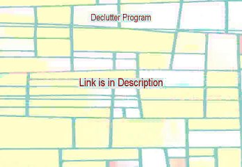 Declutter Program Free Review [Legit Review]