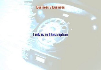 Business 2 Business Reviewed - Video Review