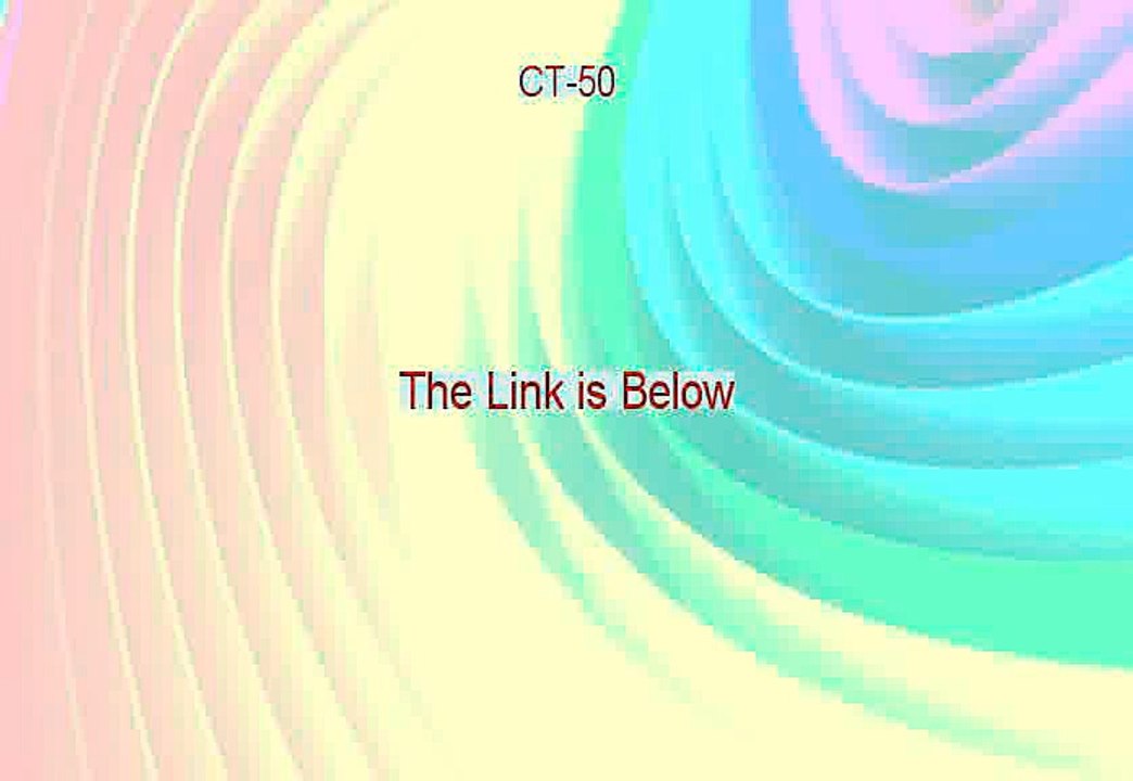 CT-50 Download PDF [Download Here]