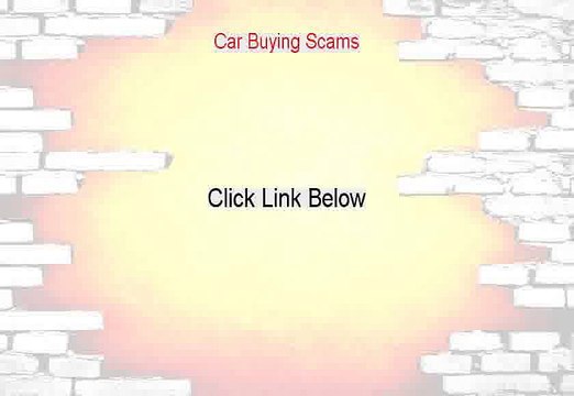 Car Buying Scams Reviews (Hear my Review)