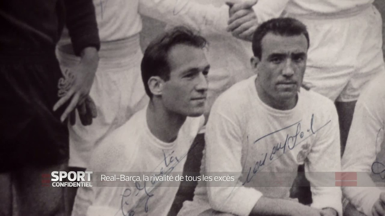 E21 - Sport Confidentiel : Real-Barça, la rivalité de tous les excès