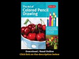 Download The Art of Colored Pencil Drawing Discover Techniques for Creating Beautiful Works of Art in Colored Pencil Collectors Series By Cynthia KnoxEileen SorgDebra Kaufman YaunPat Averill PDF