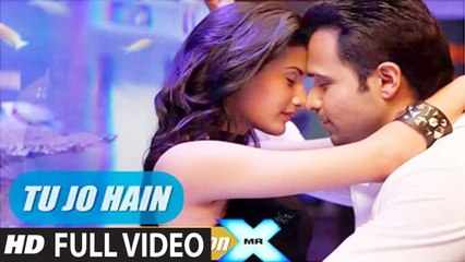 Tu Jo Hain (Full Video) MR. X | Emraan Hashmi, Amyra Dastur, Ankit Tiwari | New Song 2015 HD