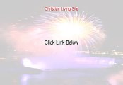 Christian Living Site Review (My Review)