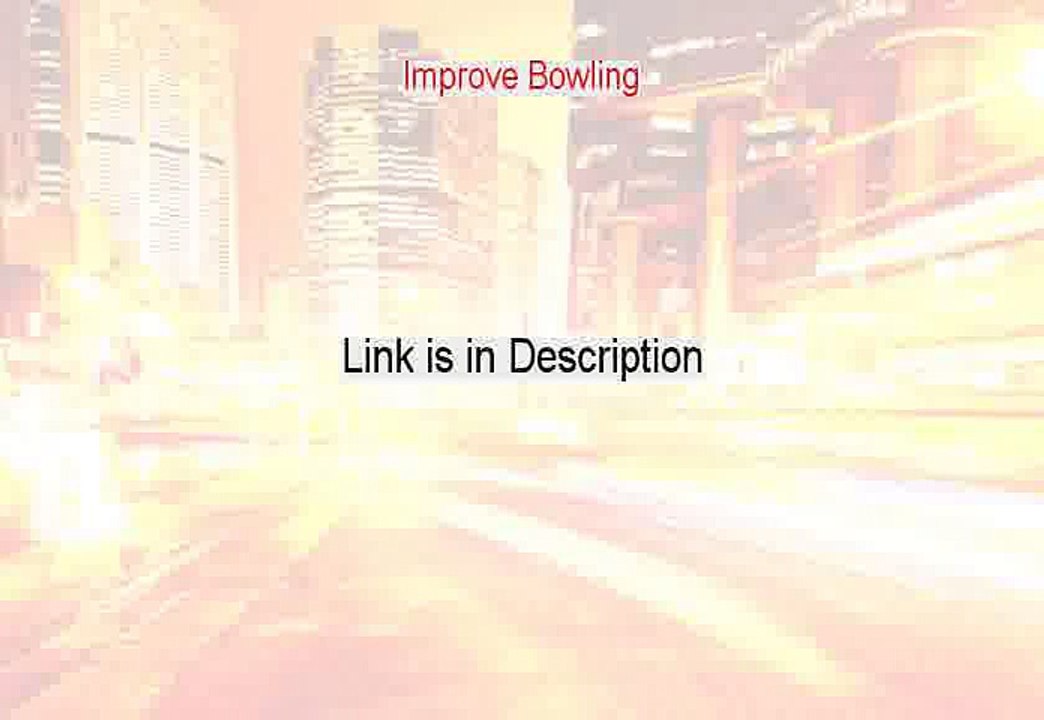 Improve Bowling Download Free - improve bowling