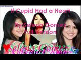 If Cupid Had A Heart lyrics ( Selena Gomez Lyrics)