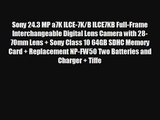 Sony 243 MP a7K ILCE7KB ILCE7KB FullFrame Interchangeable Digital Lens Camera with 2870mm Lens Sony Class 10 64GB SDHC M