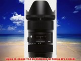 Sigma 1835mm F18 DC HSM Lens for Pentax APSC DSLRs
