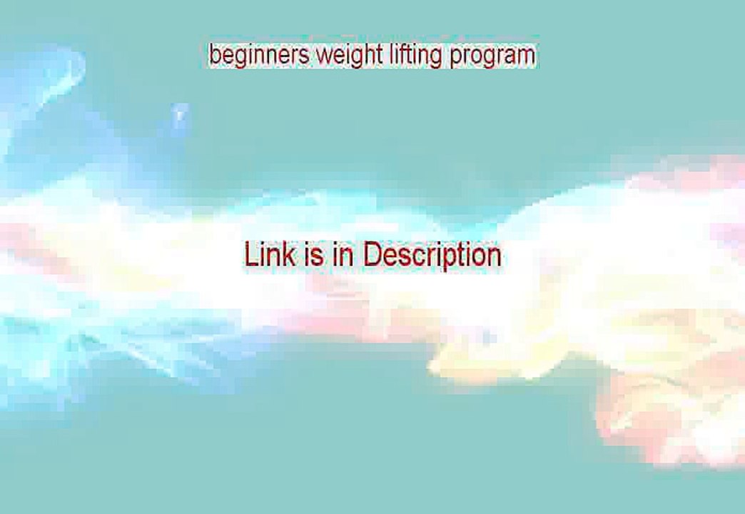 beginners weight lifting program Free Review - Legit Review (2015)