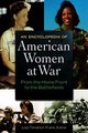 Download An Encyclopedia of American Women at War From the Home Front to the Battlefields [2 volumes] ebook {PDF} {EPUB}