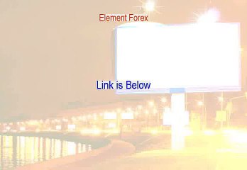 Element Forex Reviews (Watch this)