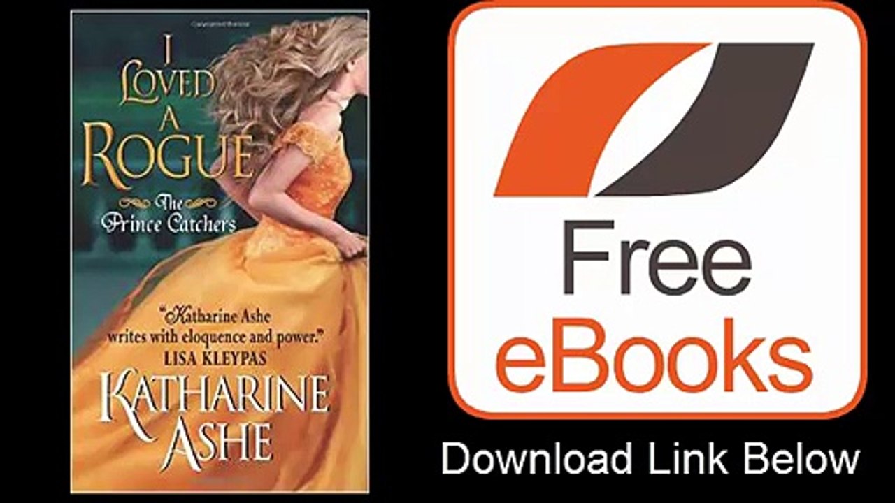 I Loved a Rogue The Prince Catchers by Katharine Ashe Download ePub