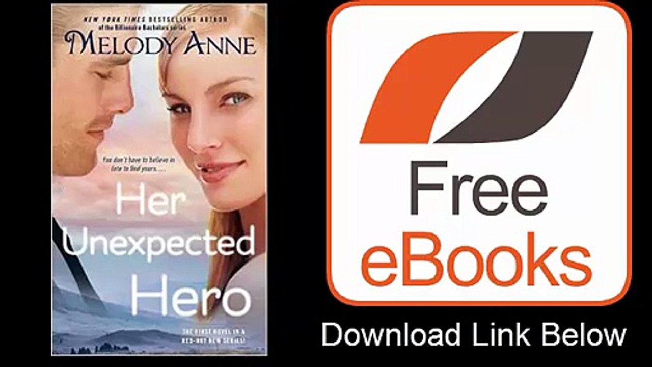 Her Unexpected Hero by Melody Anne Download ePub