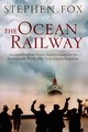 Download The Ocean Railway Isambard Kingdom Brunel Samuel Cunard and the Revolutionary World of the Great Atlantic Steamships ebook {PDF} {EPUB}
