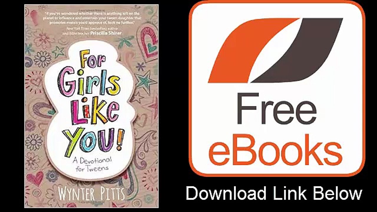 For Girls Like You A Devotional for Tweens by Wynter Pitts Download ePub