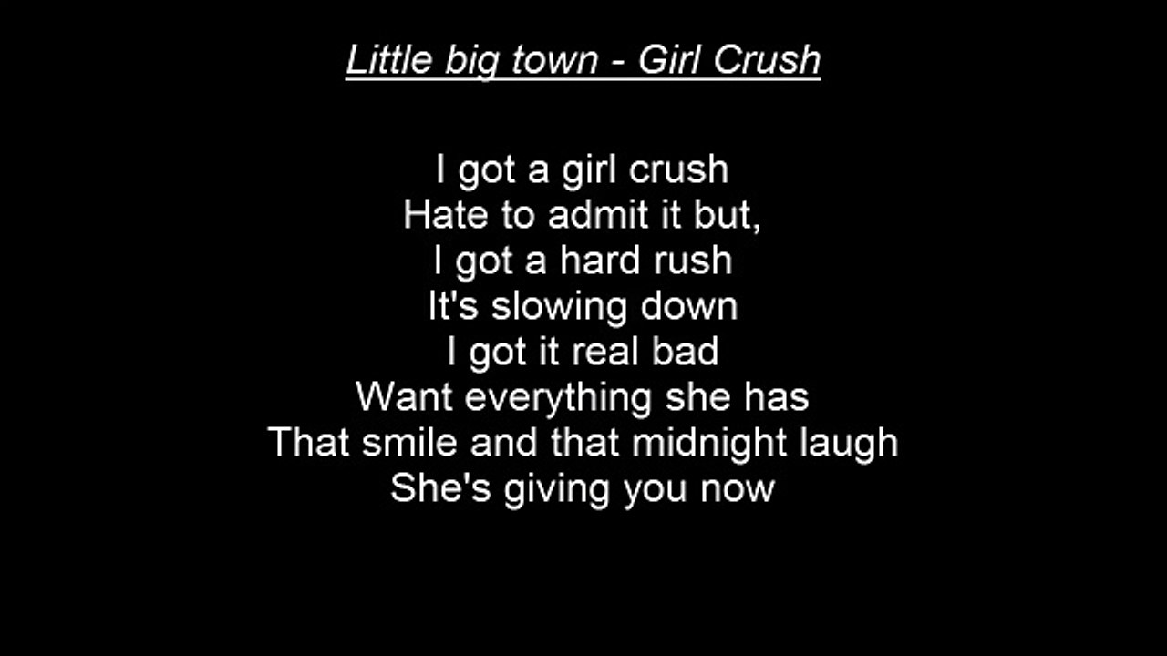 Girl Crush Little big Town OFFICIAL Lyrics English Vidéo Dailymotion