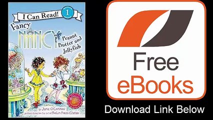 Fancy Nancy Peanut Butter and Jellyfish by Jane O'Connor Download ePub