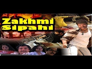Zakhmi Sipahi - Full Movie