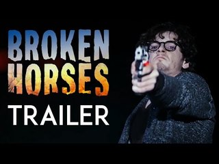 Broken Horses | Trailer [HD]
