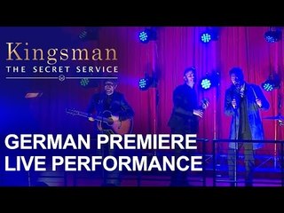 Kingsman: The Secret Service | German Premiere - Live Performance
