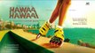 EXCLUSIVE | Hawaa Hawaai | Official Teaser Motion Poster