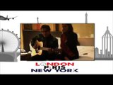 London Paris New York -  Aditi & Ali Zafar Unplugged