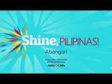 Shine, PILIPINAS!: Soon on ABS-CBN!