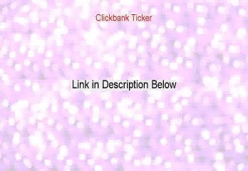 Clickbank Ticker Free Review [See my Review]