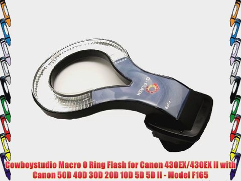 Cowboystudio Macro O Ring Flash for Canon 430EX/430EX II with Canon 50D 40D 30D 20D 10D 5D