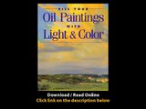 Download Fill Your Oil Paintings with Light Color By Kevin MacPherson PDF