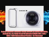 Factory Unlocked Samsung Galaxy Camera EKGC100 8GB White Android OS v41 Jelly Bean 3G Unlocked HSDPA 850 900 1900 2100 I