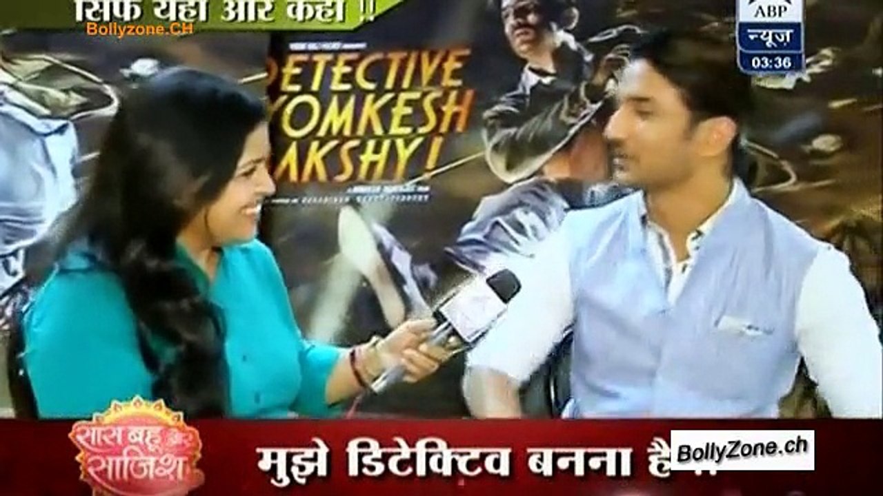 ‘Detective Byomkesh Bakshi’ Se Khaas Mulakaat !!!! - 22nd March 2015