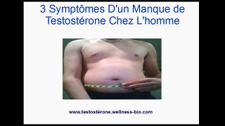 3 Symptomes d'un Manque de Testosterone Chez l'homme