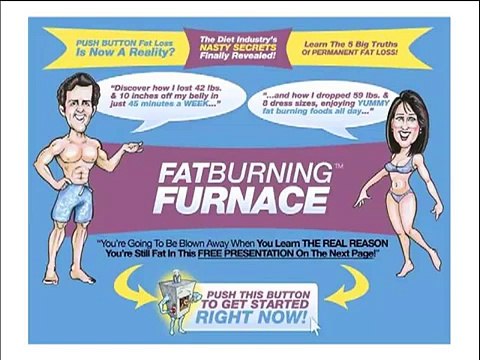 Fat Burning Furnace - Fat Burning Foods - Best Exercise To Lose Weight