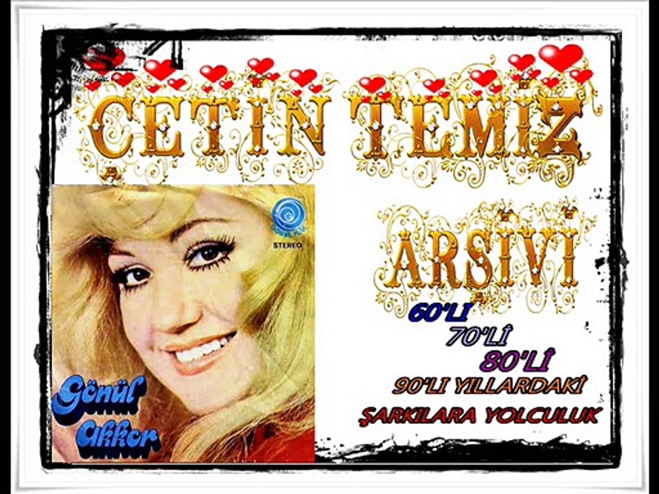 GÖNÜL AKKOR - EDEN BULUR DÜNYADA