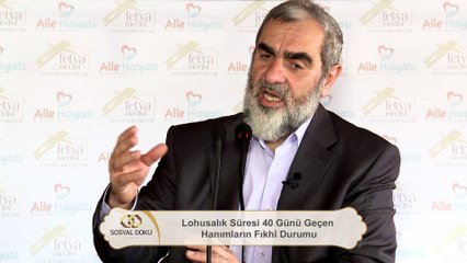 144) Lohusalık Süresi 40 Günü Geçen Hanımların Fıkhî Durumu - Nureddin Yıldız