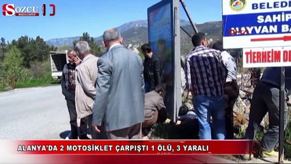 Alanya'da 2 motosiklet çarpıştı 1 ölü, 3 yaralı