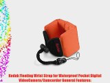 Kodak Floating Wrist Strap for Waterproof Pocket Digital Video Camera/Camcorder (Orange)