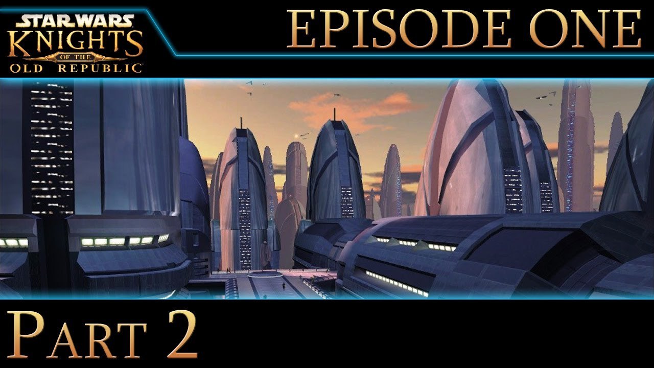 Star Wars: Knights of the Old Republic - Part 2