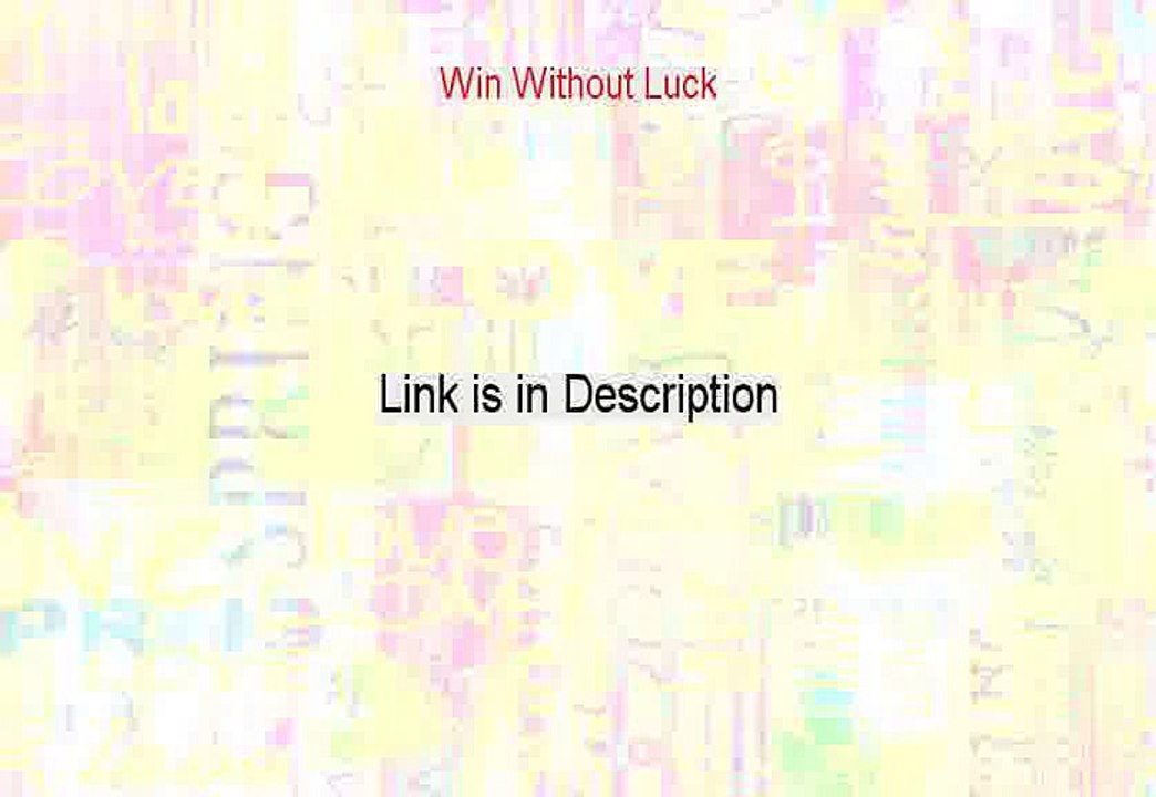 Win Without Luck Reviewed - Watch this