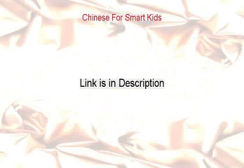 Chinese For Smart Kids Review - Chinese For Smart Kids