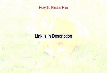 How To Please Him PDF [Get It Now]