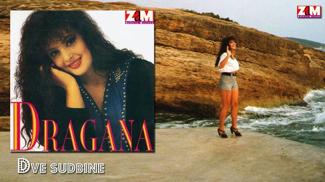 Dragana Mirkovic - Dve sudbine (Audio 1992)