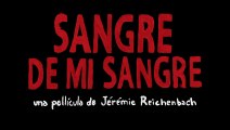 SANGRE DE MI SANGRE (2015) Trailer