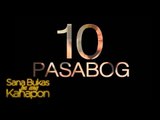 Sana Bukas Pa Ang Kahapon: Ang 10 na Pasabog!