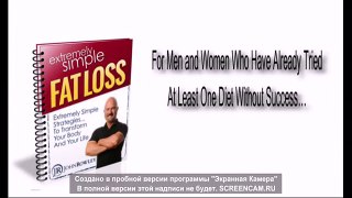 Extremely Simple Fat Loss and weight